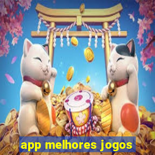 app melhores jogos